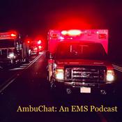 Podcast AmbuChat: An EMS podcast.