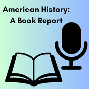 Podcast American History: A Book Report