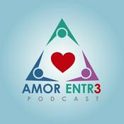 Podcast Amor Entre 3