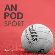 Podcast AN POD SPÓRT - Tuairisc Ó Bhéal