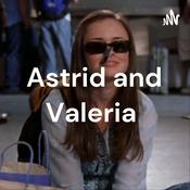 Podcast Astrid and Valeria