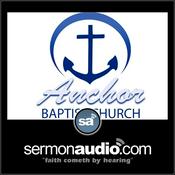 Podcast Anchor Baptist Church