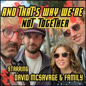 Podcast AND THAT'S WHY WE'RE NOT TOGETHER