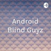 Podcast Android Blind Guyz