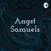 Podcast Angst Samuels