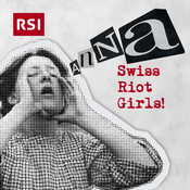 Podcast ANNA - Swiss Riot Girls!