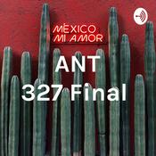 Podcast ANT 327 Final