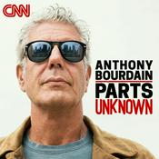 Podcast Anthony Bourdain: Parts Unknown