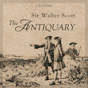 Podcast Antiquary, The by Andrew Lang (1844 - 1912) and Sir Walter Scott (1771 - 1832)