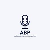 Podcast Anything But Politics (ABP)