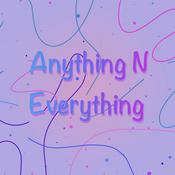 Podcast Anything N Everything