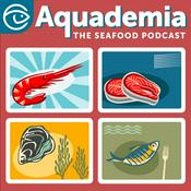 Podcast Aquademia: The Seafood Podcast
