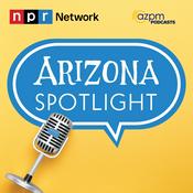 Podcast Arizona Spotlight