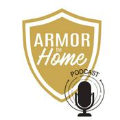 Podcast Armor the Home