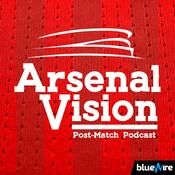 Podcast The ArsenalVision Podcast - Arsenal FC