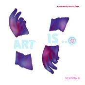 Podcast Art Is... a podcast for artists