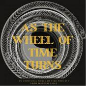 Podcast As the Wheel of Time Turns