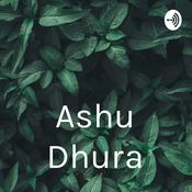 Podcast Ashu Dhura