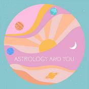 Podcast Astrology and You