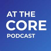 Podcast At The Core podcast