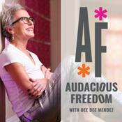 Podcast Audacious Freedom