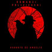 Podcast Augusto De Angelis, Romanzi polizieschi