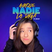 Podcast Aunque nadie lo diga — Podcast