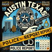 Podcast Austin Texas Crime Report