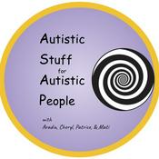 Podcast Autistic Stuff for Autistic People