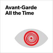 Podcast Avant-Garde All the Time