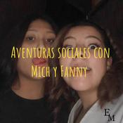 Podcast Aventuras sociales con Mich y Fanny