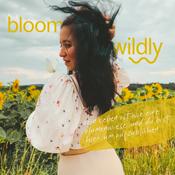 Podcast Bloom Wildly