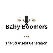 Podcast Baby Boomers: The Strangest Generation