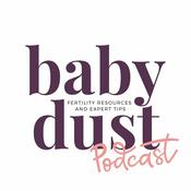 Podcast Baby Dust Fertility Podcast