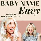 Podcast Baby Name Envy - UK's #1 Baby Name Consultancy