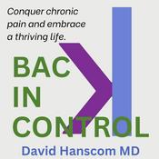 Podcast Back in Control with David Hanscom, MD