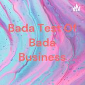 Podcast Bada Test Of Bada Business
