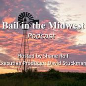 Podcast Bail in the Midwest