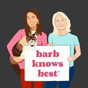 Podcast Barb Knows Best