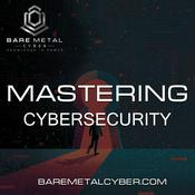 Podcast Mastering Cybersecurity: The Cyber Educational Audio Course