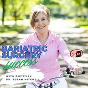 Podcast Bariatric Surgery Success