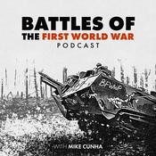 Podcast Battles of the First World War Podcast