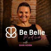 Podcast BeBelle Podcast with Sian Horn