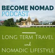 Podcast Become Nomad Podcast - Digital Nomad Lifestyle, Travel and Remote Work