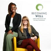 Podcast Becoming Well Podcast