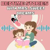 Podcast Kids Sleep meditation- Bedtime Stories with Mrs. Sweet Dreams