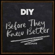 Podcast Before They Knew Better with DIY Magazine