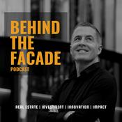 Podcast Behind The Facade - Real Estate Investing