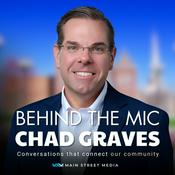 Podcast Behind the Mic with Chad Graves