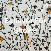 Podcast Believer For Show?